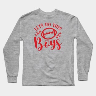 Let's Do This Boys Football Mom Dad Long Sleeve T-Shirt